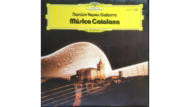 LP de Guitarra Clásica Vintage de Narciso Yepes Música Catalana LP 1972 Guitarrista Clásica Española
