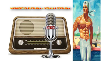 Kaliman 29 Radionovelas + 2 Peliculas El Hombre Increible Super Heroe Coleccion Completa Radionovelas Version Mexicana